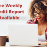 Credit Reports Available Weekly
